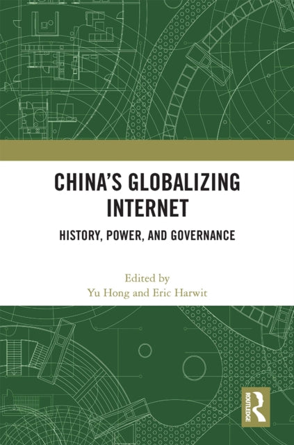 Book cover of: China’s Globalizing Internet. By: Yu Hong