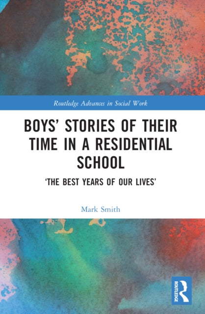 Book cover of: Boys’ Stories of Their Time in a Residential School. By: Mark Smith