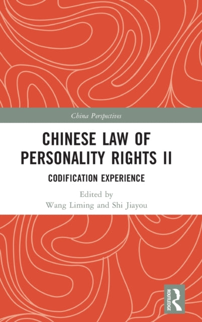 Book cover of: Chinese Law of Personality Rights II. By: Wang Liming