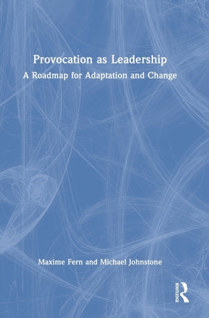Provocation as Leadership