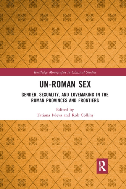 Book cover of: Un-Roman Sex. By: Tatiana Ivleva