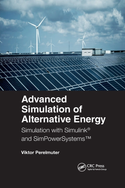 Book cover of: Advanced Simulation of Alternative Energy. By: V. M. Perelmuter