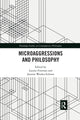 Book cover of: Microaggressions and Philosophy. By: Lauren Freeman