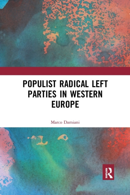 Book cover of: Populist Radical Left Parties in Western Europe. By: Marco Damiani
