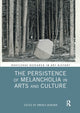 Book cover of: Persistence of Melancholia in Arts and Culture. By: Andrea Bubenik