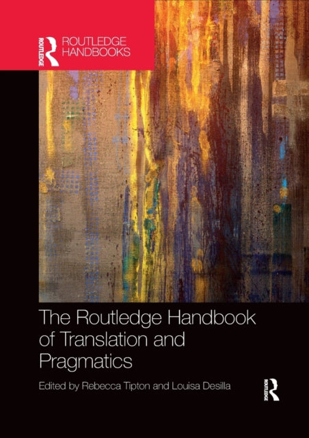 Book cover of: Routledge Handbook of Translation and Pragmatics. By: Rebecca Tipton