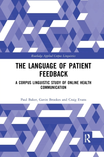 Book cover of: Language of Patient Feedback. By: Paul Baker