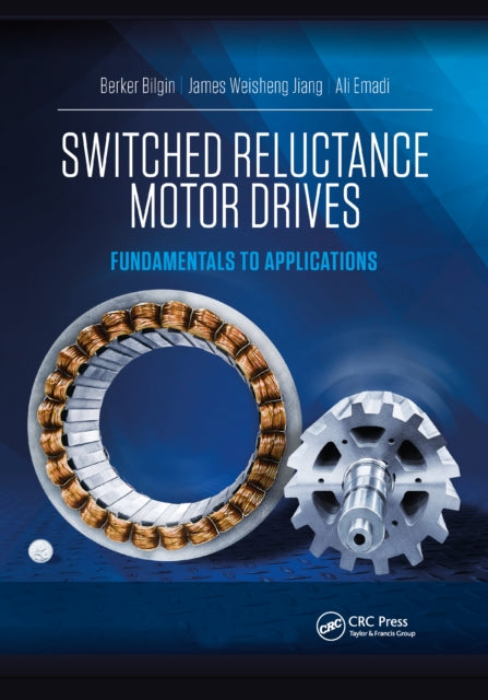 Book cover of: Switched Reluctance Motor Drives. By: Berker Bilgin