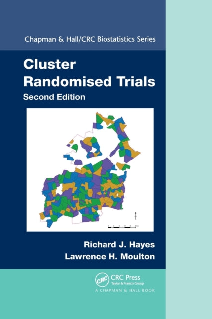 Book cover of: Cluster Randomised Trials. By: Richard J. Hayes