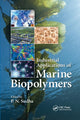Book cover of: Industrial Applications of Marine Biopolymers. By: P. N. Sudha