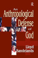 Book cover of: Anthropological Defense of God. By: Lloyd E. Sandelands