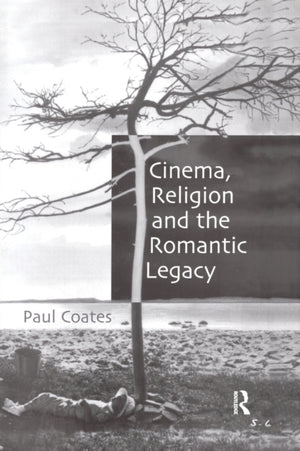 Cinema, Religion and the Romantic Legacy