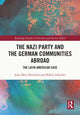 Book cover of: Nazi Party and the German Communities Abroad. By: João Fábio Bertonha