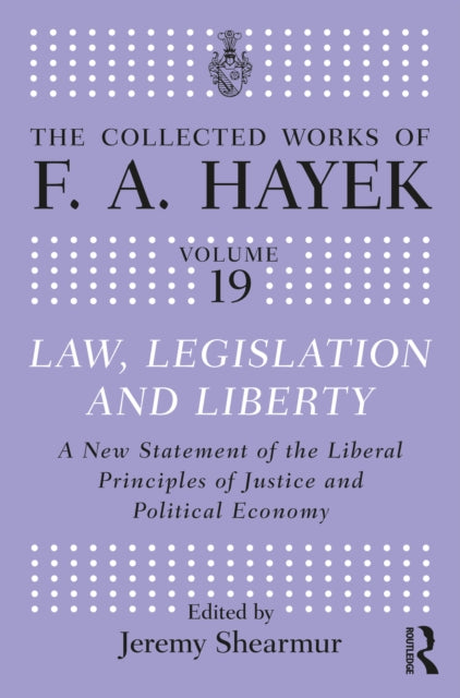 Book cover of: Law, Legislation, and Liberty. By: F. A. Hayek