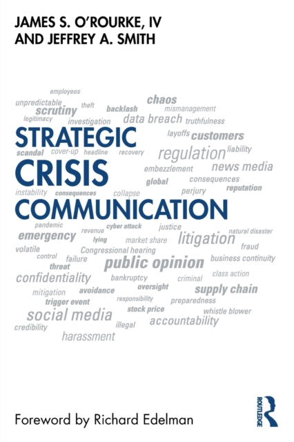 Book cover of: Strategic Crisis Communication. By: James S. ORourke