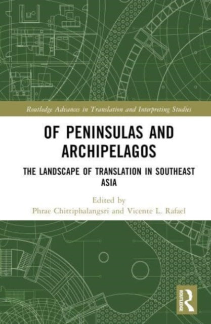 Book cover of: Of Peninsulas and Archipelagos. By: Phrae Chittiphalangsri