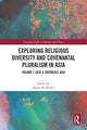 Book cover of: Exploring Religious Diversity and Covenantal Pluralism in Asia. By: Dennis Hoover