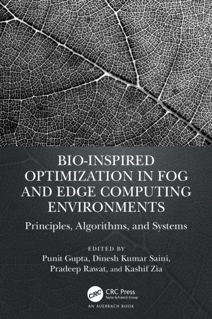 Book cover of: Bio-Inspired Optimization in Fog and Edge Computing Environments. By: Punit Gupta