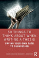 Book cover of: 50 Things to Think About When Writing a Thesis. By: Donna Starks