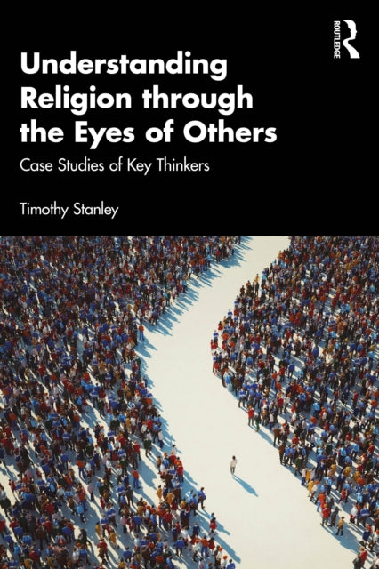 Book cover of: Understanding Religion through the Eyes of Others