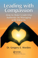 Book cover of: Leading with Compassion. By: Gregory Worden