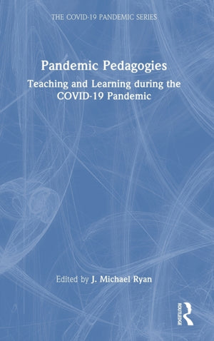 Pandemic Pedagogies