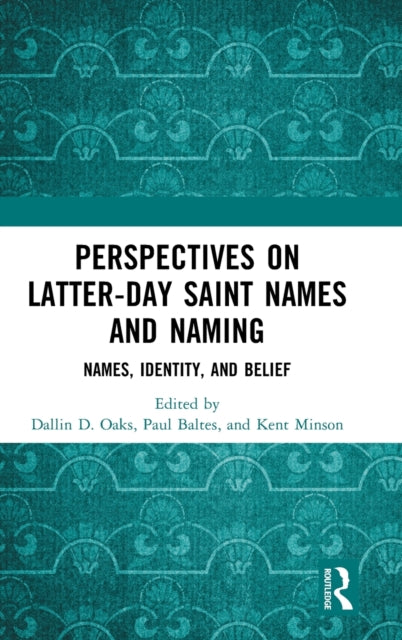 Book cover of: Perspectives on Latter-day Saint Names and Naming. By: Dallin Oaks