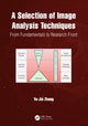 Book cover of: Selection of Image Analysis Techniques. By: Yu-Jin Zhang