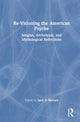 Book cover of: Re-Visioning the American Psyche. By: Ipek S. Burnett