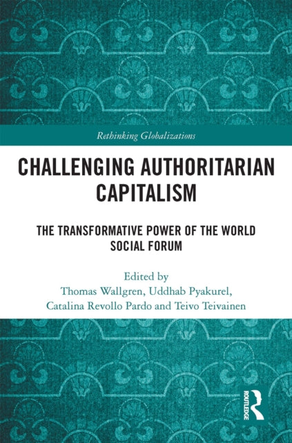 Book cover of: Challenging Authoritarian Capitalism. By: Thomas Wallgren