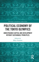 Book cover of: Political Economy of the Tokyo Olympics. By: Miyo Aramata