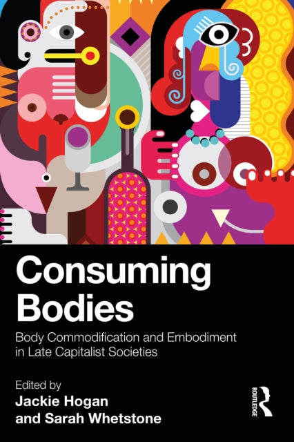 Book cover of: Consuming Bodies. By: Jackie Hogan