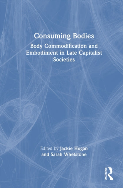Book cover of: Consuming Bodies