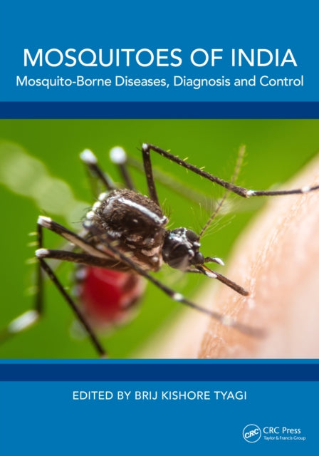 Book cover of: Mosquitoes of India. By: Brij Kishore Tyagi