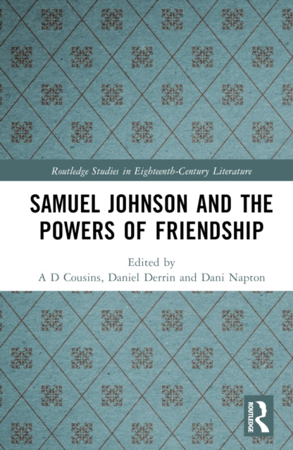 Book cover of: Samuel Johnson and the Powers of Friendship. By: A. D. Cousins