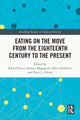 Book cover of: Eating on the Move from the Eighteenth Century to the Present. By: Rita DErrico