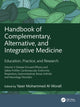 Book cover of: Handbook of Complementary, Alternative, and Integrative Medicine. By: Yaser Al-Worafi