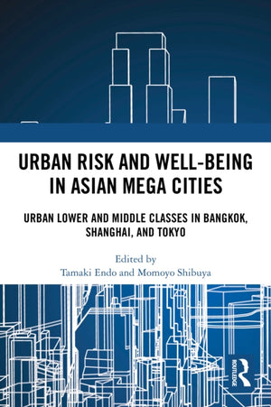 Urban Risk and Well-being in Asian Megacities