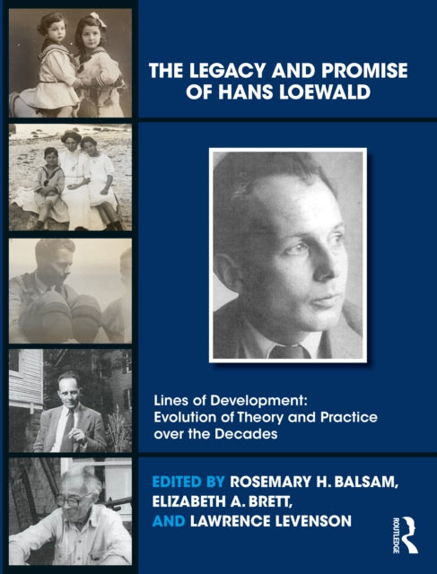 Book cover of: Legacy and Promise of Hans Loewald. By: Rosemary H. Balsam