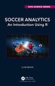 Book cover of: Soccer Analytics. By: Clive Beggs