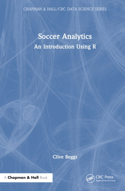 Book cover of: Soccer Analytics. By: Clive Beggs