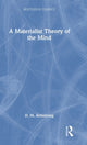 Book cover of: Materialist Theory of the Mind. By: D. M. Armstrong