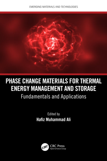 Book cover of: Phase Change Materials for Thermal Energy Management and Storage. By: Hafiz Muhammad Ali