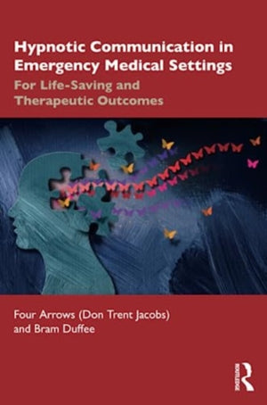 Hypnotic Communication in Emergency Medical Settings