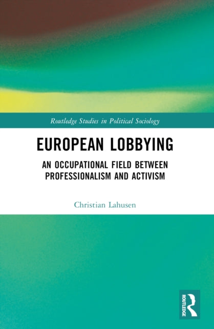 Book cover of: European Lobbying. By: Christian Lahusen