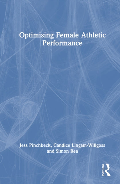 Book cover of: Optimising Female Athletic Performance. By: Jess Pinchbeck