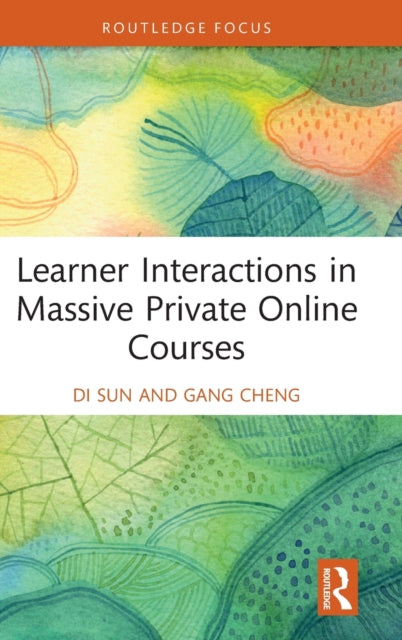 Book cover of: Learner Interactions in Massive Private Online Courses. By: Di Sun
