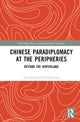 Book cover of: Chinese Paradiplomacy at the Peripheries. By: Yao Song