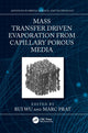 Book cover of: Mass Transfer Driven Evaporation From Capillary Porous Media. By: Rui Wu