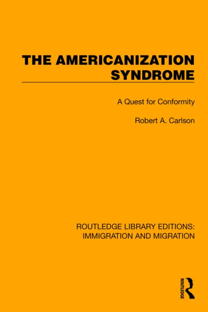 Book cover of: Americanization Syndrome. By: Robert A. Carlson